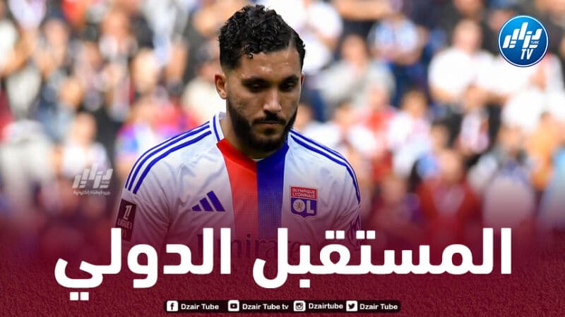 شرقي يقترب من المنتخب الجزائري