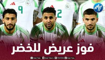 المنتخب الجزائري يكتسح الطوغو بخماسية و يضع قدما في ”كان 2025”