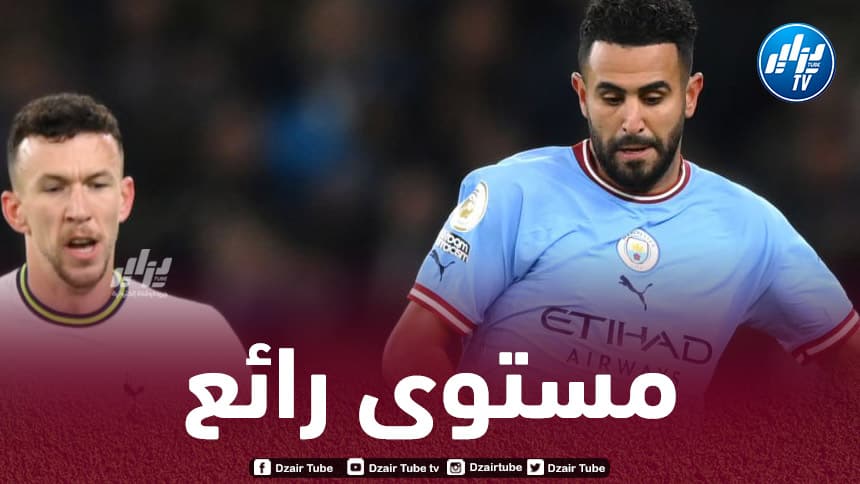 “مانشستر سيتي” يستذكر الآداء الباهر لمحرز أمام “توتنهام” في موسم 2023