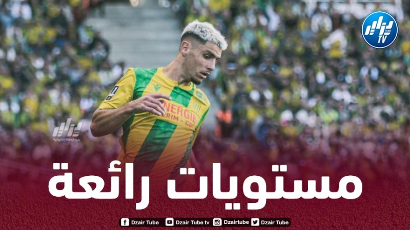 الجزائري ”ماتيس عبلين” يخطف الأنظار في الملاعب الفرنسية