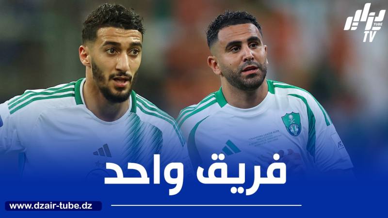 محرز و بن رحمة في فريق واحد الموسم المقبل ؟