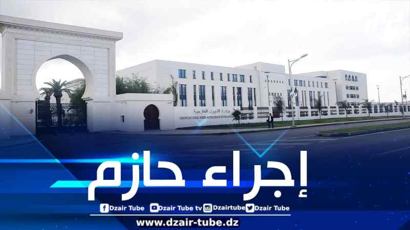 وزارة الخارجية تستدعي القائم بأعمال سفارة فرنسا وتقرر اتخاذ إجراء حازم تجاه بلاده من منطلق المعاملة بالمثل