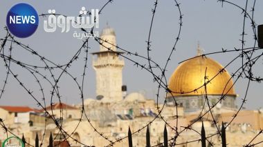 « Echorouk News » consacre la journée de jeudi au soutien de Al Qods