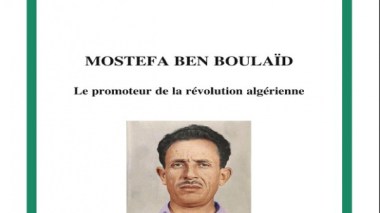 Mustapha Benboulaid,promoteur de la Révolution Algérienne, selon Jacques Simon