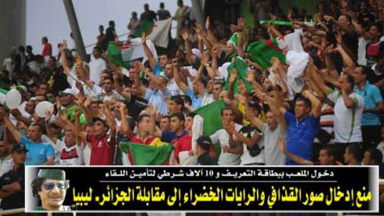 Algérie-Libye: Interdiction d’introduire de posters de Kadhafi dans le stade