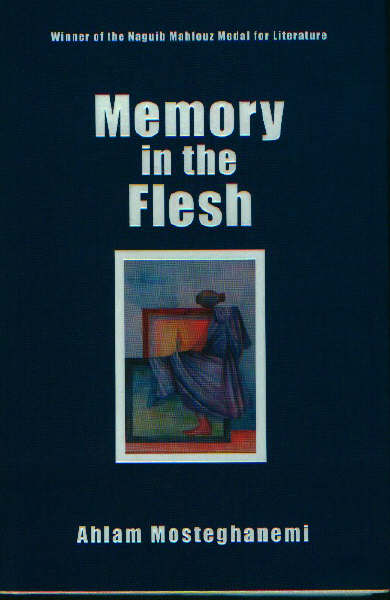 Summer Book : Ahlam Mosteghanemi, “Memory in the Flesh”