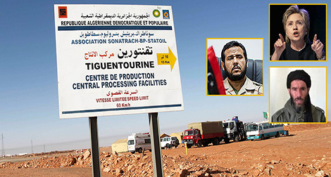 Clinton et Belhadj derrière l’attaque du site de Tiguentourine !
