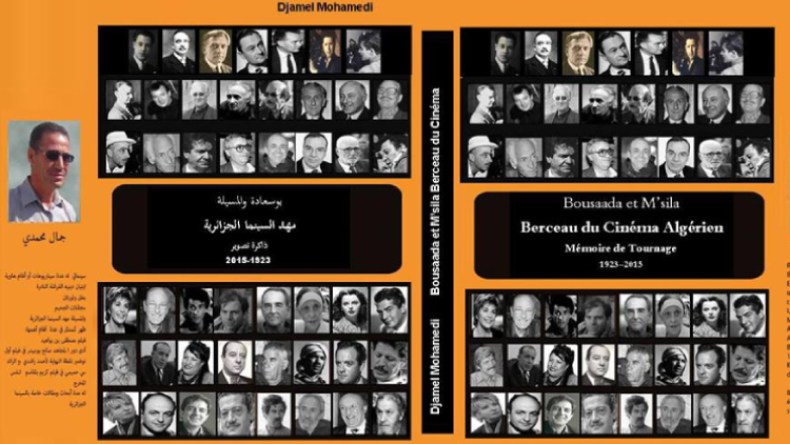 “بوسعادة مهد السينما”.. أول الأفلام المصورة وأهمّ المخرجين الذين مرّوا على الجزائر