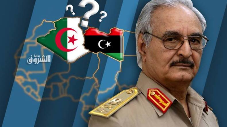 ماذا يريد المشير حفتر من الجزائر؟