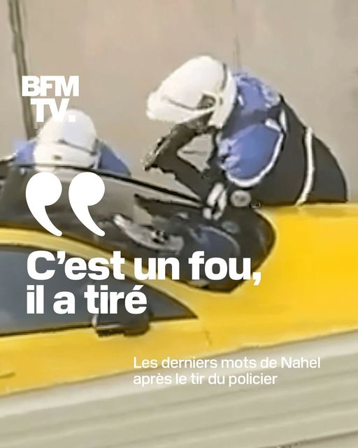 Voici les derniers mots de “Nahel” après le tir mortel du policier
