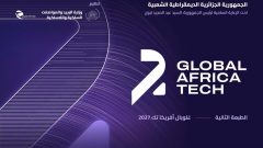 انطلاق التسجيلات لقمة “Global Africa Tech 2027” بالجزائر