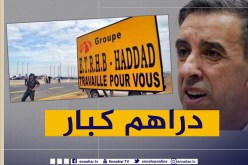 علي حداد أخذ 124 صفقة في الأشغال العمومية بقيمة 78 الف مليار سنتيم