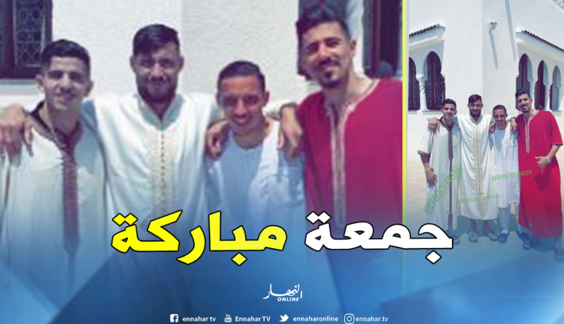 لاعبو الخضر يؤدون صلاة الجمعة بسيدي موسى