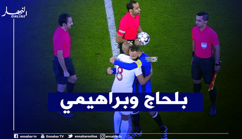 بلحاج يتفوق على براهيمي بثنائية
