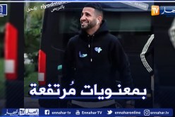 محرز يلتحق رسميا بتربص الخضر بسيدي موسى