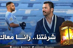 عنتر يحي: “محرز أثبت أنه لاعب كبير ونتمنى تتويجه برابطة الأبطال”