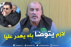 بالفيديو.. بلعباس:”لدي تاريخ كبير وبابا عندو عقدة نفسية من جيهتي”