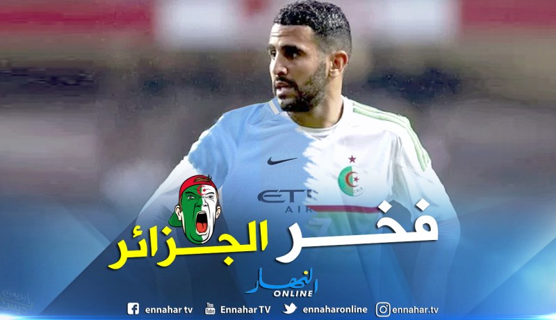 “محرز” يرد على منتقديه بثنائية ويؤهّل “الخضر”