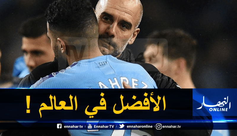 محرز سعيد بتجديد “غوارديولا” لعقده مع “السيتي” !