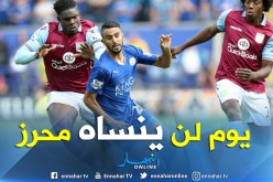 3 سنوات تمر على “بداية تألّق” محرز !