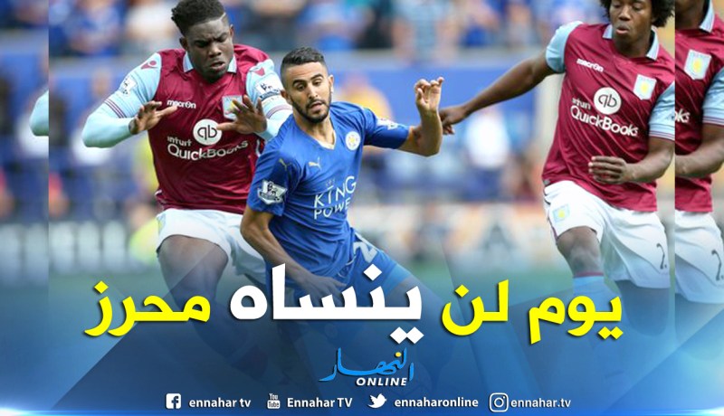 3 سنوات تمر على “بداية تألّق” محرز !