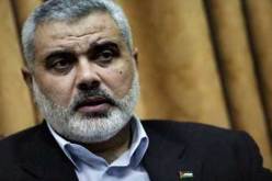 هنية: سنبدأ وضع إستراتيجية فلسطينية – عربية – إسلامية من أجل التحرير الشامل