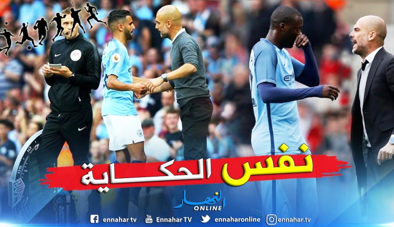 هل يتكرر سيناريو “يايا توري” مع “محرز” ؟