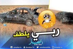  النعامة : قتيل و3 جرحى في إنحراف و إنقلاب سيارة بالنعامة