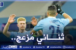 “السيتي”:”محرز ودي بروين يُزاحمان الثنائي التاريخي لريال مدريد”
