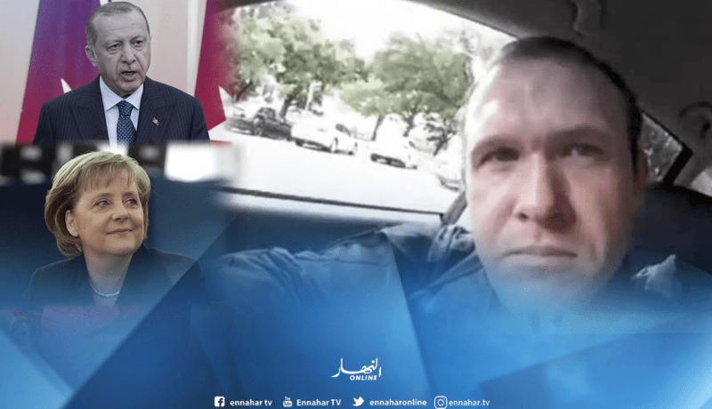 سفاح نيوزلندا يستهدف أنجيلا ميركل وأردوغان