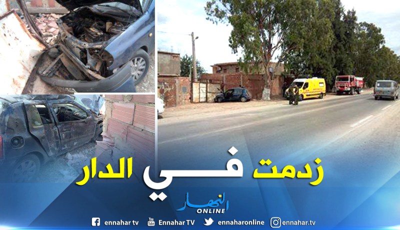 بالصور ..قتيل في حادث اصطدام سيارة بمنزل بعين الدفلى