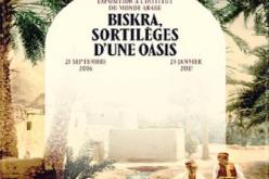 تواصل معرض بسكرة سحر واحة جزائرية في فرنسا