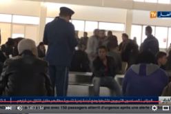 بالفيديو منع سفر 270 رعية مغربي بإتجاه ليبيا عبر مطار هواري بومدين لدواعي أمنية
