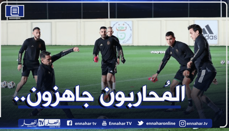 بالصور.. الخُضر يُباشرون استعداداتهم لبوتسوانا