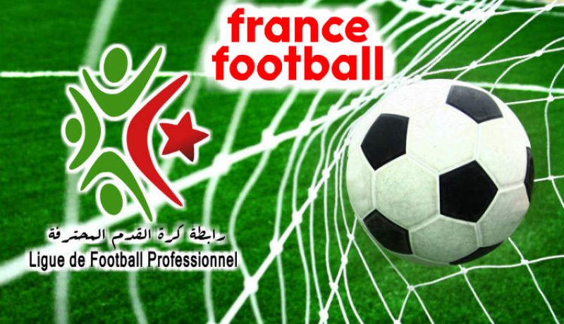 “فرانس فوتبول” تكشف عن فضائح جديدة لكرة القدم الجزائرية !!