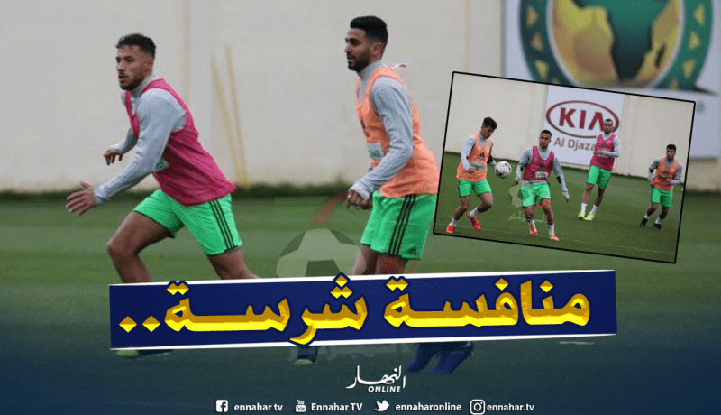 صراع قوي لمُرافقة “محرز” في هجوم “الخضر”