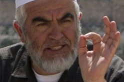 الشرطة الاسرائيلية توقف الداعية الفلسطيني الشيخ رائد صلاح
