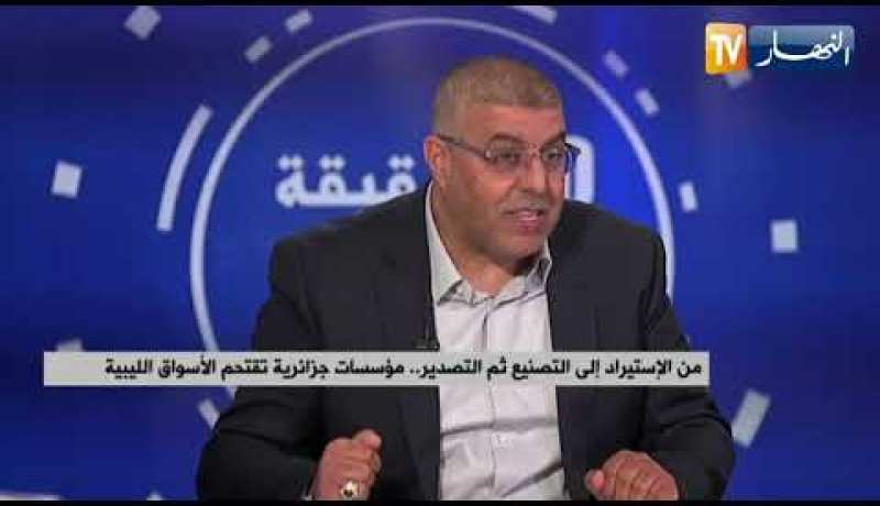 الجزائر-ليبيا..خط بحري وترتيبات لفتح الحدود لإنعاش الحركية الإقتصادية بين البلدين