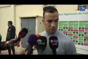 جمال بلعمري: نعرف ما ينتظرنا في الطوغو وهدفنا تأهل المنتخب الوطني