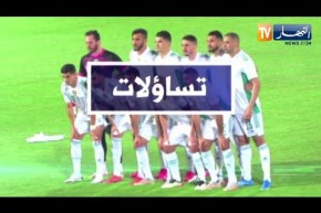 تساؤلات: الخضر في إختبار أمام نوسر مالي .. الصورة المثالية للأبطال