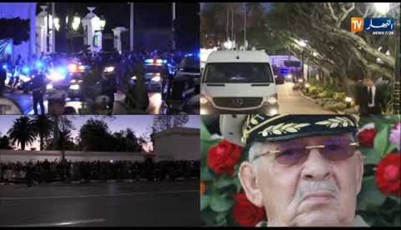 الجزائر تودع أقوى قادتها..الفريق “قايد صالح” مجاهد صنع الإستثناء وطنيا..عربيا وعالميا