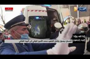 تلمسان: وصول جثمان الشهيد “محمد الأمين الوافي” إلى البيت العائلي لإلقاء النظرة الأخيرة