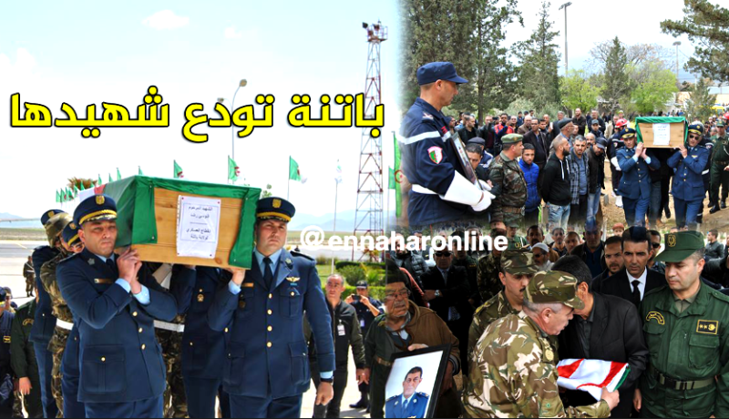 بالصور.. تشييع جنازة الشهيد الرائد فلوسي رضا إلى مثواه الأخير بباتنة