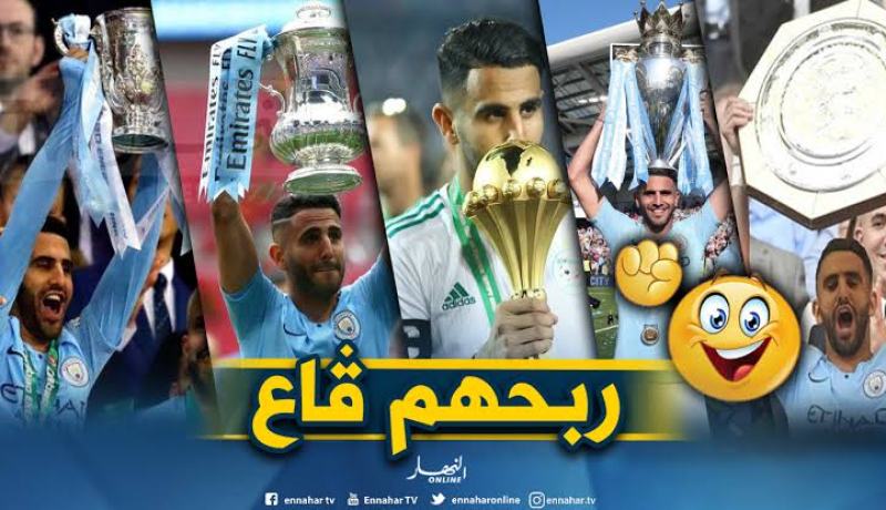 محرز: “صنعت التاريخ رفقة مانشستر سيتي”