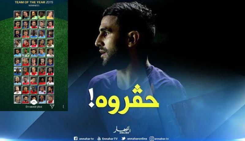محرز يغيب عن التشكيلة المثالية لعام 2019 !