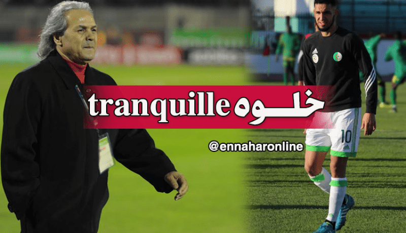 بن طالب :”مثلما أعطينا الفُرصة للأجانب يجب أن نعطيها لماجر”