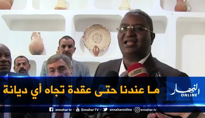 بن مسعود يرحب بكل الديانات السماوية في الجزائر بالمواقع السياحية