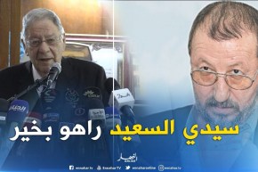 ولد عباس : سيدي السعيد راهو في صحة جيّدة ..مايتخلّاش عن المنصب تاعو !! “