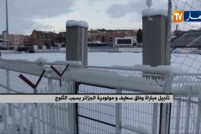 تأجيل مباراة وفاق سطيف و مولودية الجزائر بسبب الثلوج