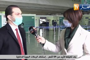 “مدير مطار وهران :” نطلب من المسافرين إحترام البروتوكول الصحي من أجل الحفاظ على صحتهم